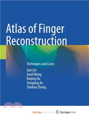 Atlas of Finger Reconstruction：Techniques and Cases