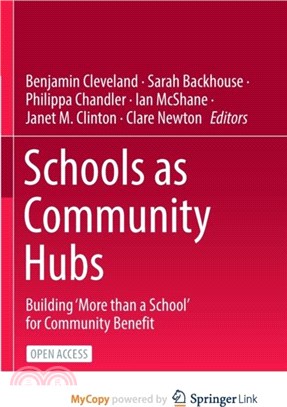 Schools as Community Hubs：Building 'More than a School' for Community Benefit