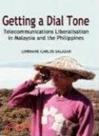 Getting a Dial Tone: Telecommunications Liberalisation in Malaysia and the Philippines