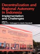 DECENTRALIZATION AND REGIONAL AUTONOMY IN INDONESIA: