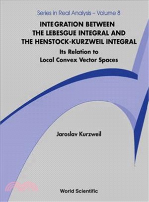 Integration Between the Lebesgue Integral and the Henstock-Kurzweil Integral ― Its Relation to Locally Convex Vector Spaces