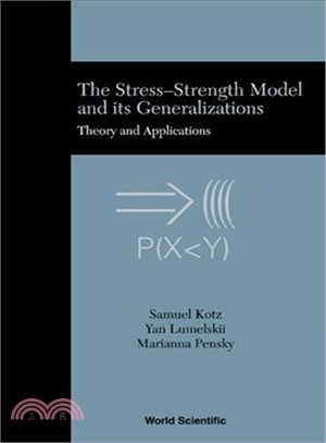 The Stress-Strength Model and Its Generalizations ― Theory and Applications