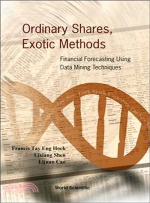 Ordinary Shares. Exotic Methods ― Financial Forecasting Using Data Mining Techniques