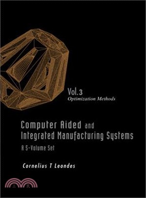 Computer Aided and Integrated Manufacturing Systems—Optimization Methods