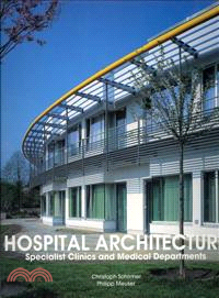 Hospital Architecture―Specialist Clinics & Medical Departments