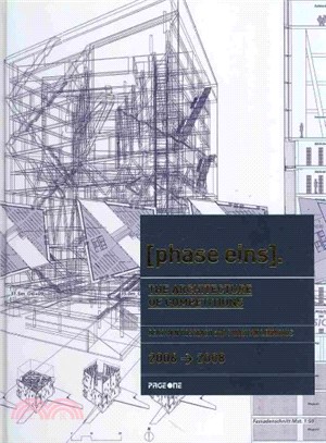 Phase Eins ― The Architecture of Competitiions 2006-2008