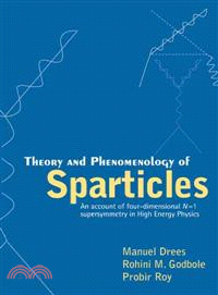 Theory And Phenomenology of Sparticles—An Account of Four-dimensional N=1 Supersymmetry in High Energy Physics