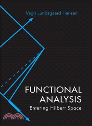 Functional Analysis ― Entering Hilbert Space