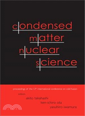 Condensed Matter Nuclear Science ─ Proceedings of the 12th International Conference on Cold Fusion, Yokohama, Japan 27 November-2 December 2005