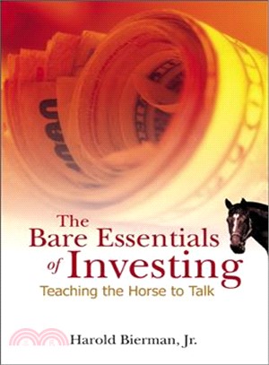 The Bare Essentials of Investing—Teaching the Horse to Talk