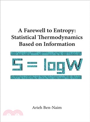 A Farewell to Entropy—Statistical Thermodynamics Based on Information