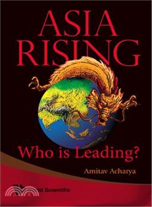 Asia Rising―Who Is Leading?