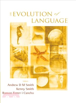 The Evolution of Language ― Proceedings of the 7th International Conference Evolang7, Barcelona, Spain 12-15 March 2008