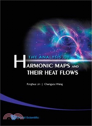 Analysis Of Harmonic Maps And Their Heat Flows