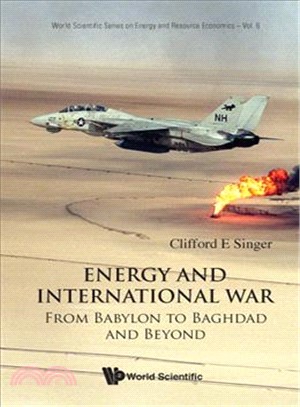 Energy And International War ─ From Babylon to Baghdad and Beyond