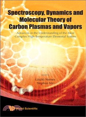 Spectroscopy, Dynamics and Molecular Theory of Carbon Plasmas and Vapors—Advances in the Understanding of the Most Complex High-Temperature Elemental System