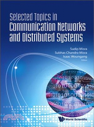 Selected Topics in Communication Networks and Distributed Systems