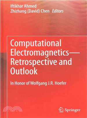 Computational Electromagnetics- Retrospective and Outlook ― In Honor of Wolfgang J.r. Hoefer