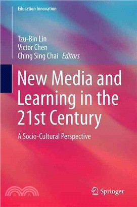 New Media and Learning in the 21st Century ― A Socio-cultural Perspective