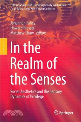 In the Realm of the Senses ― Social Aesthetics and the Sensory Dynamics of Privilege