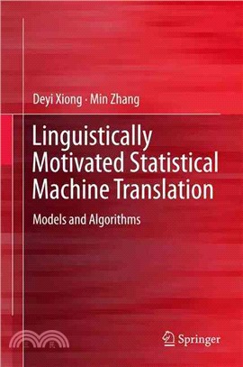 Linguistically Motivated Statistical Machine Translation ― Models and Algorithms