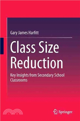 Class Size Reduction ― Key Insights from Secondary School Classrooms