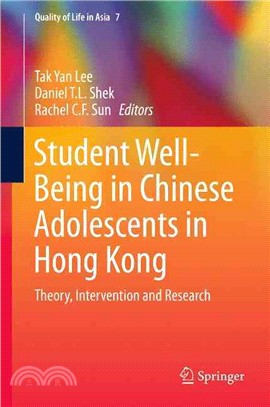 Student Well-being in Chinese Adolescents in Hong Kong ― Theory, Intervention and Research