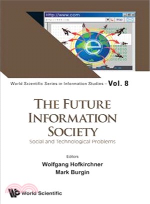 The Future Information Society ─ Social and Technological Problems
