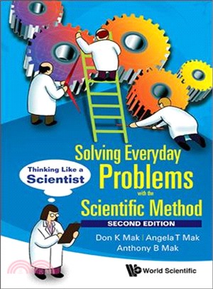 Solving Everyday Problems With the Scientific Method ─ Thinking Like a Scientist