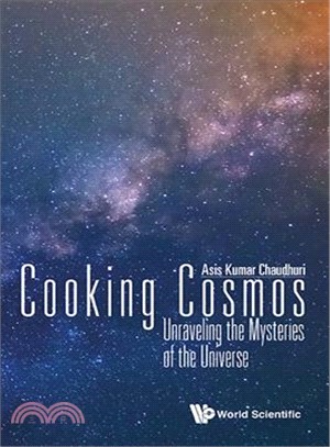 Cooking Cosmos ─ Unraveling the Mysteries of the Universe