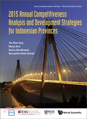 Annual Competitiveness Analysis and Development Strategies for Indonesian Provinces 2015