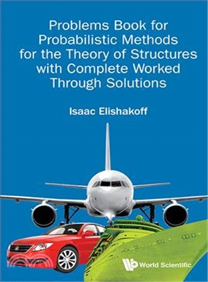 Probabilistic Methods for the Theory of Structures ― Problems With Complete, Worked Through Solutions