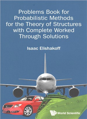 Probabilistic Methods for the Theory of Structures ― Problems With Complete, Worked Through Solutions