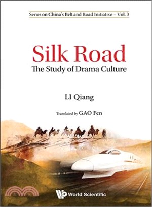 Silk Road ─ The Study of Drama Culture