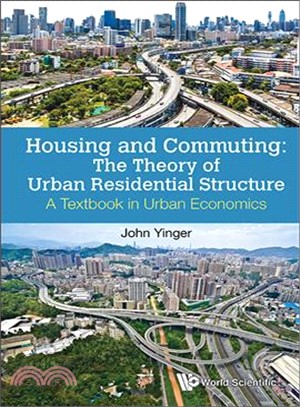 Housing and Commuting ─ The Theory of Urban Residential Structure