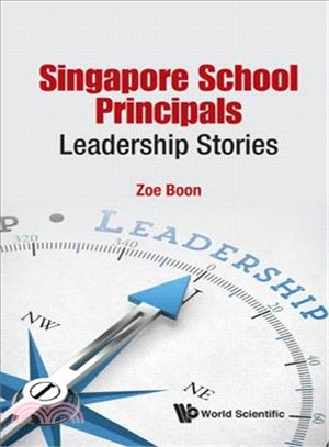 Singapore School Principals ─ Leadership Stories