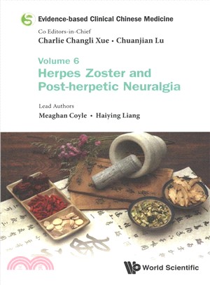 Evidence-based Clinical Chinese Medicine ─ Herpes Zoster and Post-herpetic Neuralgia