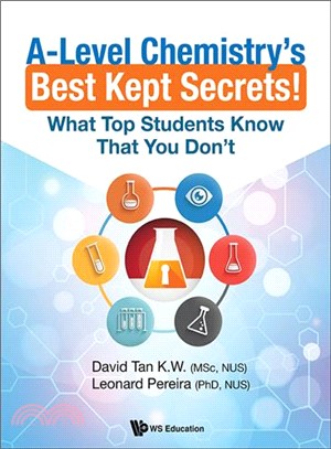 A-level Chemistry's Best Kept Secrets! ― What Top Students Know That You Don't