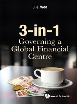 3-in-1 ─ Governing a Global Financial Centre