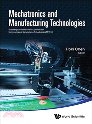 Mechatronics and Manufacturing Technologies ― Proceedings of the International Conference on Mechatronics and Manufacturing Technologies - Mmt2016