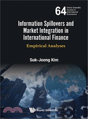 Information Spillovers and Market Integration in International Finance ─ Empirical Analyses