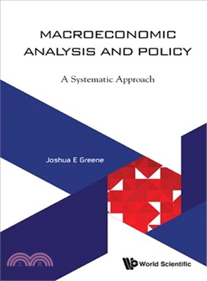 Macroeconomic Analysis and Policy ─ A Systematic Approach