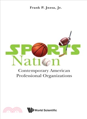 Sports Nation ― Contemporary American Professional Organizations