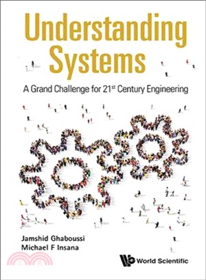 Understanding Systems ─ A Grand Challenge for 21st Century Engineering