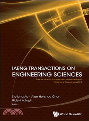 Iaeng Transactions on Engineering Sciences ― Special Issue for the International Association of Engineers Conferences 2016