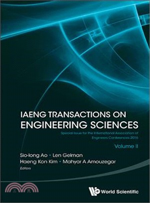 Iaeng Transactions on Engineering Sciences ─ Special Issue for the International Association of Engineers Conferences 2016