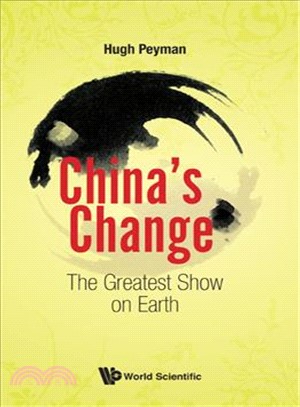 China's Change ― The Greatest Show on Earth