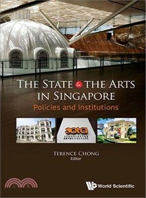 The State and the Arts in Singapore ― Policies and Institutions