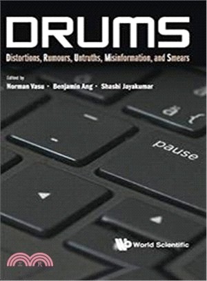 Drums ― Distortions, Rumours, Untruths, Misinformation, and Smears