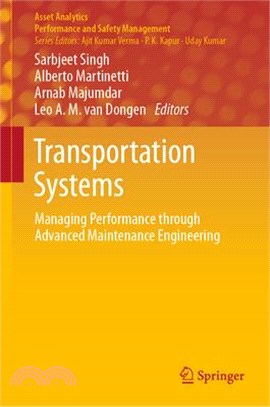Transportation Systems ― Managing Performance Through Advanced Maintenance Engineering